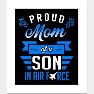 Proud Mom of a Son in Air Force Posters and Art